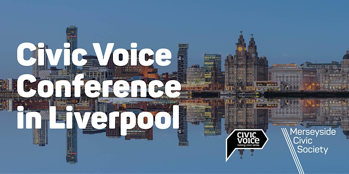Civic Voice Conference: Liverpool on Friday 17 April 2026